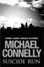Suicide Run: Three Harry Bosch Stories - Three Harry Bosch Stories