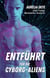 Entführt für die Cyborg-Aliens