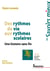 Des rythmes de vie aux rythmes scolaires - Une histoire sans fin
