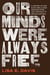 Our Minds Were Always Free - A History of How Black Brilliance Was Exploited—and the Fight to Retake Control