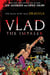 Vlad the Impaler - The Man Who Was Dracula