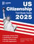 US Citizenship Test Study Guide 2025: Includes the 100 Official USCIS Civic Test Questions + Online Preparation + Expert Video Strategies