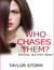 Who Chases Them?  Running…But From What?