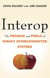 Interop - The Promise and Perils of Highly Interconnected Systems
