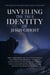 Unveiling The True Identity of Jesus Christ - Islamic Books Series for Adults