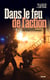 Dans le feu de l'action - Des pompiers racontent leurs missions les plus marquantes