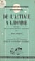 De l'actinie à l'homme, études de psychophysiologie comparée (1) - Anticipation et mémoires, bases de l'évolution psychique