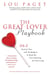 The Great Lover Playbook - 365 Sexual Tips and Techniques to Keep the Fires Burning All Year Long
