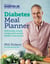 Diabetes Meal Planner - Deliciously simple recipes and weekly weight-loss menus – Supported by Diabetes UK