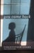 You Came Back - A Novel