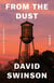 From the Dust - A Novel