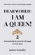 Dear World: I am a Queen! 2 - Self-esteem, self-love and self-image