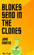 Blokes Send in the Clones - Windy Mountain, #9