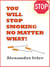 You Will Stop Smoking No Matter What!