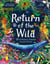 Return of the Wild - 20 of Nature's Greatest Success Stories