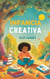 Infancia Creativa - Childhood Friends, #1