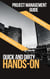 The Quick and Dirty Hands-On Project Management Guide