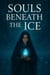 Souls Beneath the Ice