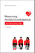 Measuring Patient Experience in Healthcare