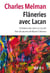 Flâneries avec Lacan - Dans l'atmosphère polluée des esprits et de la ville. Entretiens avec Jean-Luc Cacciali