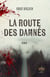La route des damnés