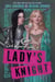 Lady’s Knight