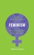 NoNonsense Feminism - Why the World Still Needs the F-word