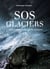 SOS Glaciers - Comprendre et prévenir les menaces