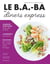 Le B.A.-BA de la cuisine - Dîners express
