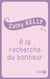 A la recherche du bonheur