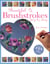 Beautiful Brushstrokes Step by Step