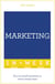 Marketing In A Week - Be A Successful Marketer In Seven Simple Steps