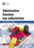 Valorisation foncière des collectivités - Enjeux - Méthodes - Stratégies