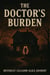 The Doctor's Burden