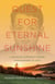 Quest for Eternal Sunshine - A Holocaust Survivor's Journey from Darkness to Light