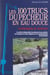 Les 100 trucs du pêcheur en eau douce - Techniques et astuces
