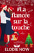 # La Fiancée Sur La Touche - Romance à Swans Cove, #3