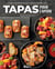 Tapas pour l'apero - 80 recettes irrésistibles à déguster entre amis