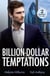 Billion-Dollar Temptations - Fake Engagement Arrangement (Wilde Billionaire Brothers) / Prince She Shouldn't Crave (Royal House of Halrovia)