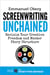 Screenwriting Unchained: Reclaim Your Creative Freedom and Master Story Structure - With The Story-Type Method, #1