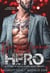 Her Billionaire Hero: A Friends to Lovers Second Chance Romance - Irresistible Brothers, #5