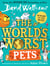The World’s Worst Pets