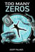 Too Many Zeros - Forty Million Minutes, #1
