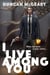 I Live Among You