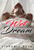 Wet Dream: Lesbian Erotica - Sapphic Secrets: Lesbian Smut Collection, #8