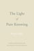 The Light of Pure Knowing