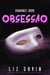 Obsessão - Rock Stars da Muse of Darkness, #2