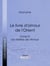 Le livre d'amour de l'Orient - Tome IV - Le Bréviaire de la courtisane - La leçon de l'entremetteuse - Les Maîtres de l'Amour