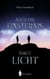 Auch die Finsternis birgt Licht