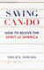 Saving Can-Do - How to Revive the Spirit of America